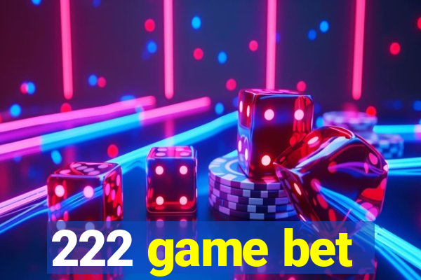 222 game bet